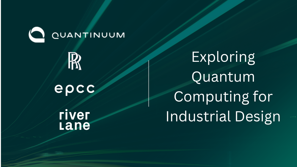 Quantinuum, Rolls-Royce, Riverlane and University of Edinburgh Sign Agreement to Explore Quantum Computing for Industrial Design and Simulation